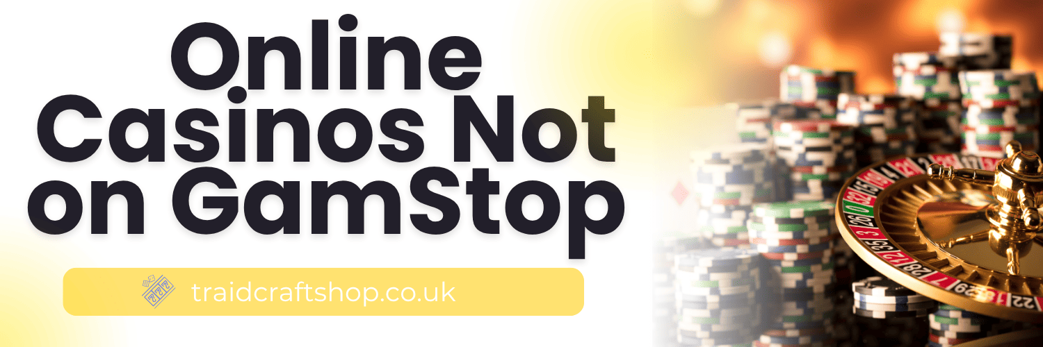 Exploring Gambling Sites That Are Not on GamStop Exploring Gambling Sites That Are Not on GamStop