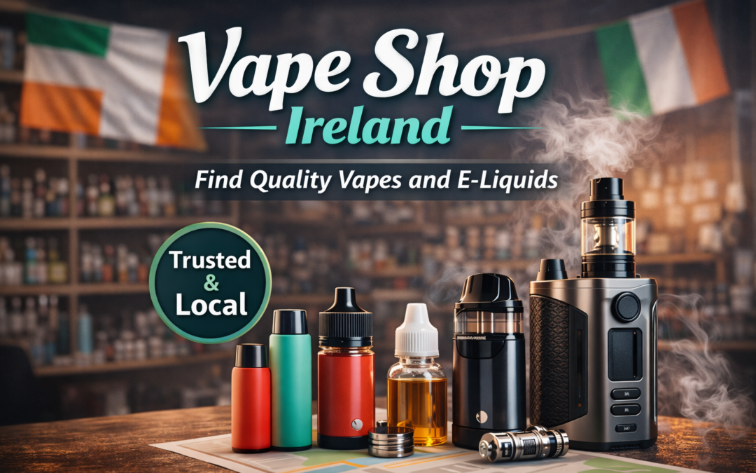 Vape Store Guide: How to Choose the Best One
