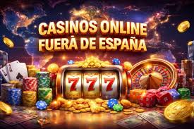 Explorando los Casinos Fuera de España Oportunidades y Diversión Global